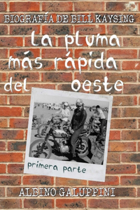 La pluma más rápida del Oeste [parte 1]