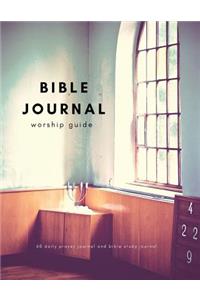 Bible Journal Worship Guide 60 Daily Prayer Journal and Bible Study Journal
