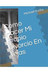 Como Hacer Mi Propio Divorcio En Tejas