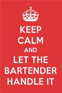 Keep Calm and Let the Bartender Handle It: The Bartender Designer Notebook