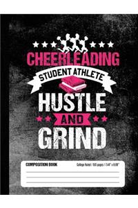 Cheerleading Student Athlete Hustle and Grind Composition Book, College Ruled, 150 pages (7.44 x 9.69)