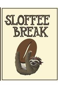 Sloffee Break