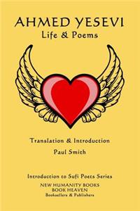 Ahmed Yesevi - Life & Poems