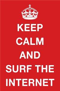 Keep Calm and Surf the Internet