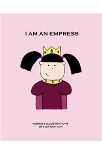 I am an Empress