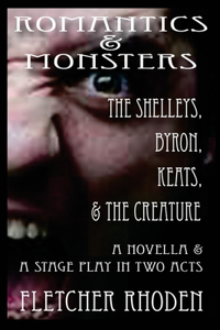 Romantics & Monsters