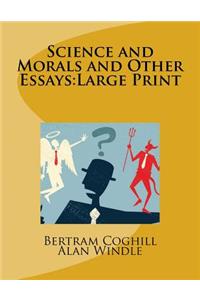Science and Morals and Other Essays