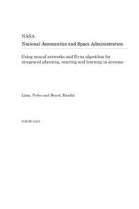 Using Neural Networks and Dyna Algorithm for Integrated Planning, Reacting and Learning in Systems