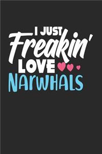 I Just Freakin' Love Narwhals
