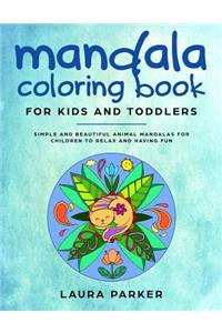 Mandala Coloring Book for Kids and Toddlers