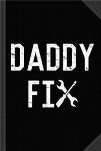Daddy Fix Journal Notebook