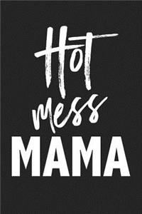 Hot Mess Mama