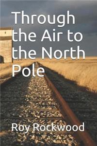 Through the Air to the North Pole