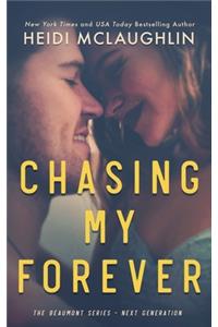 Chasing My Forever