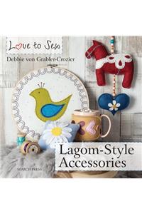 Love to Sew: Lagom-Style Accessories