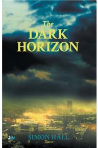 The Dark Horizon