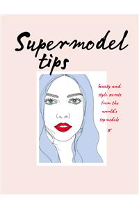 Supermodel Tips