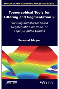 Topographical Tools for Filtering and Segmentation 2