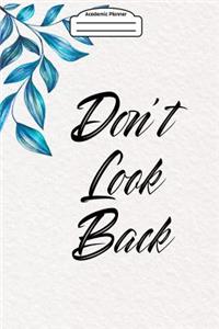 Academic Planner 2019-2020 - Don't Look Back