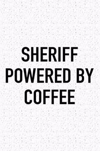 Sheriff Powered by Coffee