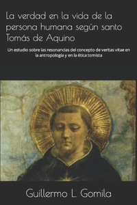 verdad en la vida de la persona humana según santo Tomás de Aquino