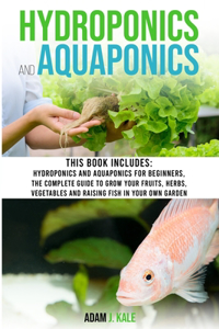 Hydroponics and Aquaponics