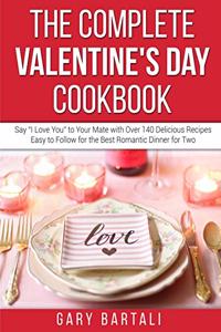 The Complete Valentine's Day Cookbook