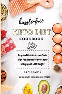 Hassle-Free Keto Diet Cookbook