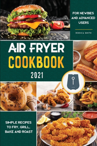 Air Fryer Cookbook for Beginners 2021