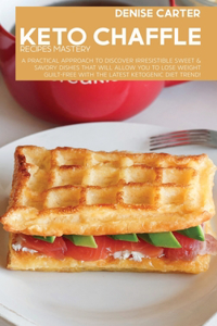 Keto Chaffle Recipes Mastery