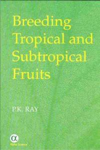 Breeding Tropical and Subtropical Fruits