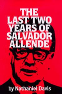 Last Two Years of Salvador Allende