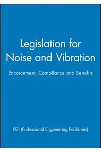 Legislation for Noise and Vibration