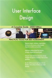User Interface Design A Complete Guide - 2020 Edition