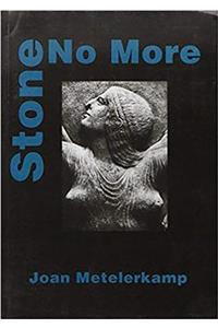Stone No More