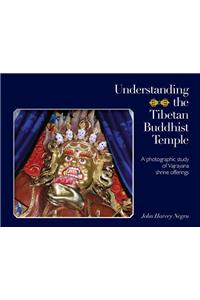 Understanding the Tibetan Buddhist Temple