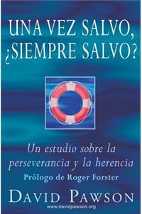 Una vez salvo, ¿siempre salvo?