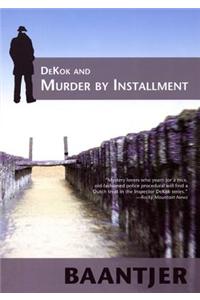 Dekok and Murder by Instalment