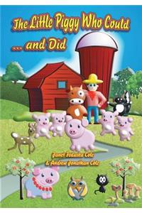 The Little Piggy Who Could... and Did