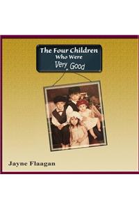 Four Children Who Were Very Good