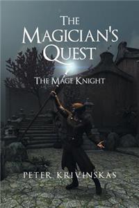 The Magician's Quest: The Mage Knight