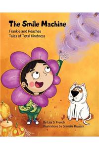 The Smile Machine