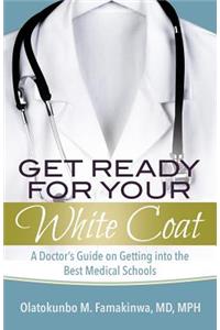 Get Ready for Your White Coat