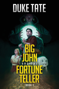 Big John and the Fortune Teller