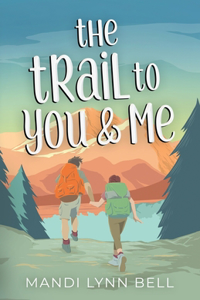 Trail to You & Me
