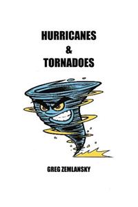 Hurricanes & Tornadoes