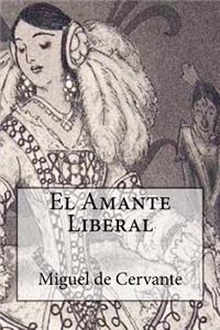 El Amante Liberal (Spanish Edition)