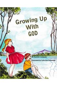 Growing Up With God