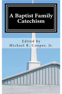 A Baptist Family Catechism