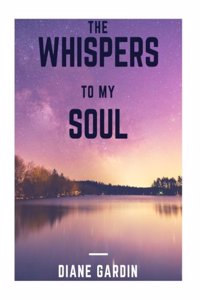 Whispers To My Soul